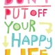 Happiness Tip # 4